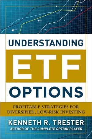 Book Understanding ETF Options: Profitable Strategies for Diversified, Low-Risk Investing free