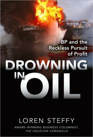 Book Drowning in Oil: BP & the Reckless Pursuit of Profit free