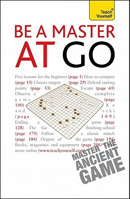 Book Be a Master at Go: A Teach Yourself Guide (Teach Yourself: General Reference) free