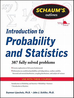 Book Schaum's Outline of Introduction to Probability and Statistics (Schaum's Outlines) free