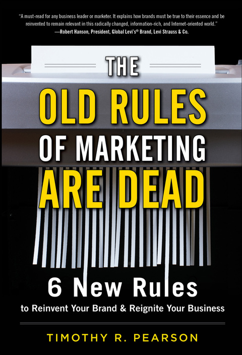 Book The Old Rules of Marketing are Dead: 6 New Rules to Reinvent Your Brand and Reignite Your Business free