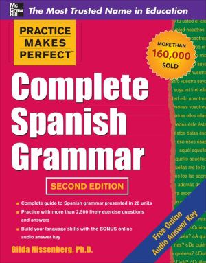 Book Complete Spanish Grammar (Practice Makes Perfect Series) free