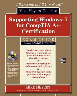 Book Mike Meyers' Guide to Supporting Windows 7 for CompTIA A+ Certification (Exams 701 & 702) (All-in-One) free