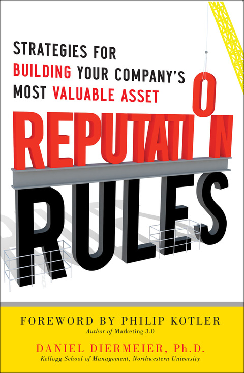 Book Reputation Rules: Strategies for Building Your Company’s Most valuable Asset free