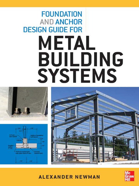 Book Foundation and Anchor Design Guide for Metal Building Systems free