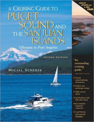 Book A Cruising Guide to Puget Sound and the San Juan Islands: Olympia to Port Angeles free