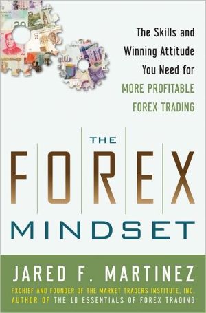 Book The Forex Mindset: The Skills and Winning Attitude You Need for More Profitable Forex Trading free