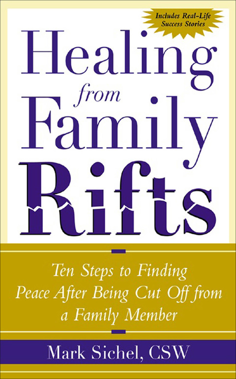 Book Healing From Family Rifts: Ten Steps to Finding Peace After Being Cut Off From a Family Member free