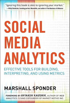 Book Social Media Analytics: Effective Tools for Building, Interpreting, and Using Metrics free