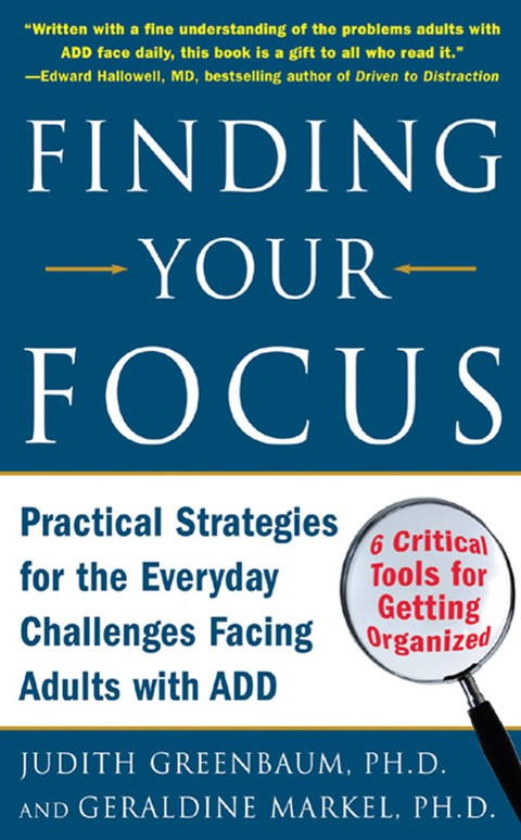 Book Finding Your Focus: Practical strategies for the everyday challenges facing adults with ADD free