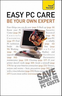 Book Easy PC Care: Be Your Own Expert: A Teach Yourself Guide free