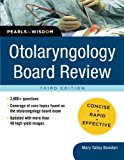 Book Otolaryngology Board Review: Pearls of Wisdom, Third Edition free