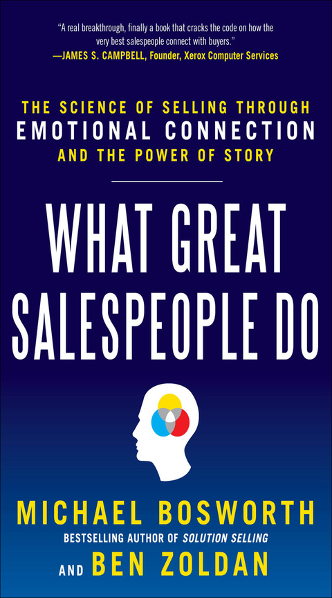 Book What Great Salespeople Do: The Science of Selling Through Emotional Connection and the Power of Story free