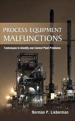 Book Process Equipment Malfunctions: Techniques to Identify and Correct Plant Problems free
