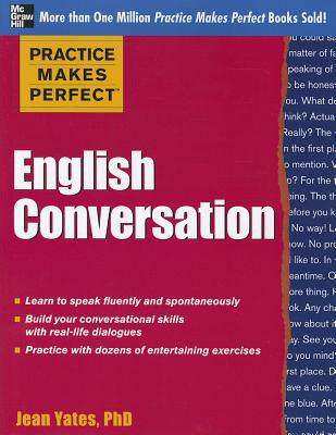 Book Practice Makes Perfect: English Conversation (Practice Makes Perfect Series) free