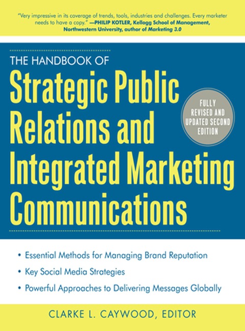 Book The Handbook of Strategic Public Relations and Integrated Marketing Communications, Second Edition free