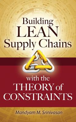 Book Building Lean Supply Chains with the Theory of Constraints free