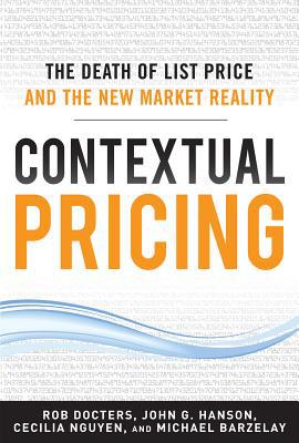 Book Contextual Pricing: The Death of List Price and the New Market Reality free