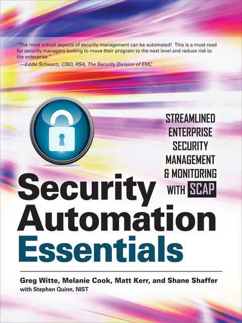 Book Security Automation Essentials: Streamlined Enterprise Security Management & Monitoring with SCAP free