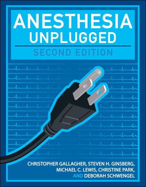 Book Anesthesia Unplugged, Second Edition (Gallagher, Anesthesia Unplugged) free