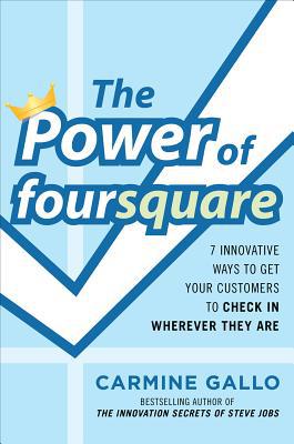 Book The Power of foursquare: 7 Innovative Ways to Get Your Customers to Check In Wherever They Are free