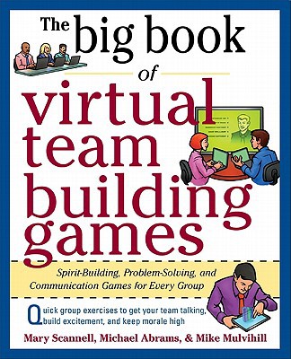 Book Big Book of Virtual Teambuilding Games: Quick, Effective Activities to Build Communication, Trust and Collaboration from Anywhere! (Big Book Series) free