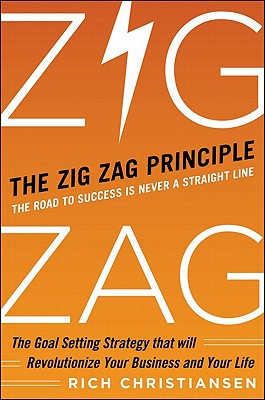 Book The Zigzag Principle: The Goal Setting Strategy that will Revolutionize Your Business and Your Life free