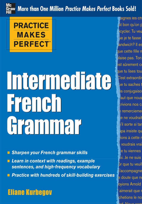 Book Practice Makes Perfect: Intermediate French Grammar: With 145 Exercises (Practice Makes Perfect Series) free