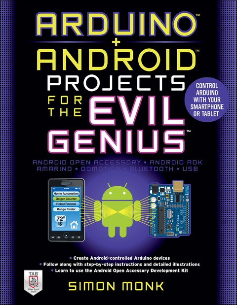 Book Arduino + Android Projects for the Evil Genius: Control Arduino with Your Smartphone or Tablet free