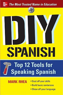 Book DIY Spanish: Top 12 Tools for Speaking Spanish free