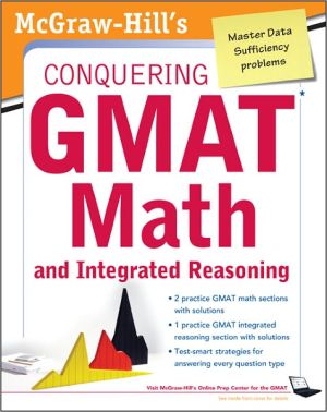 Book McGraw-Hills Conquering the GMAT Math and Integrated Reasoning, 2nd Edition free