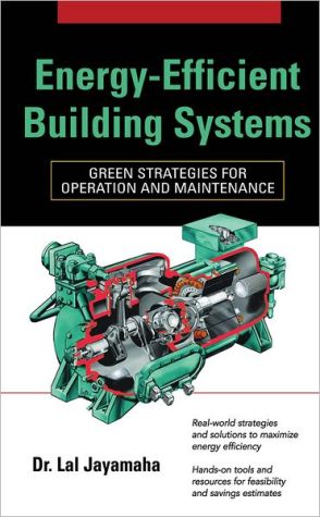 Book Energy-Efficient Building Systems: Green Strategies for Operation and Maintenance free