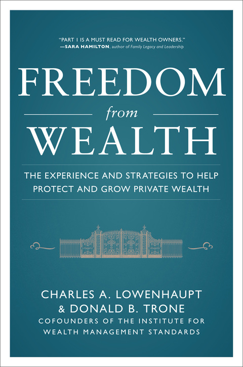 Book Freedom from Wealth: The Experience and Strategies to Help Protect and Grow Private Wealth free
