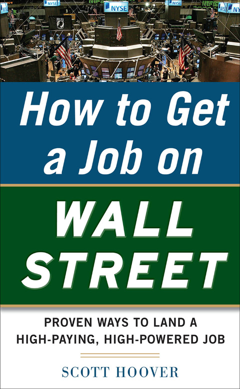 Book How to Get a Job on Wall Street: Proven Ways to Land a High-Paying, High-Power Job free