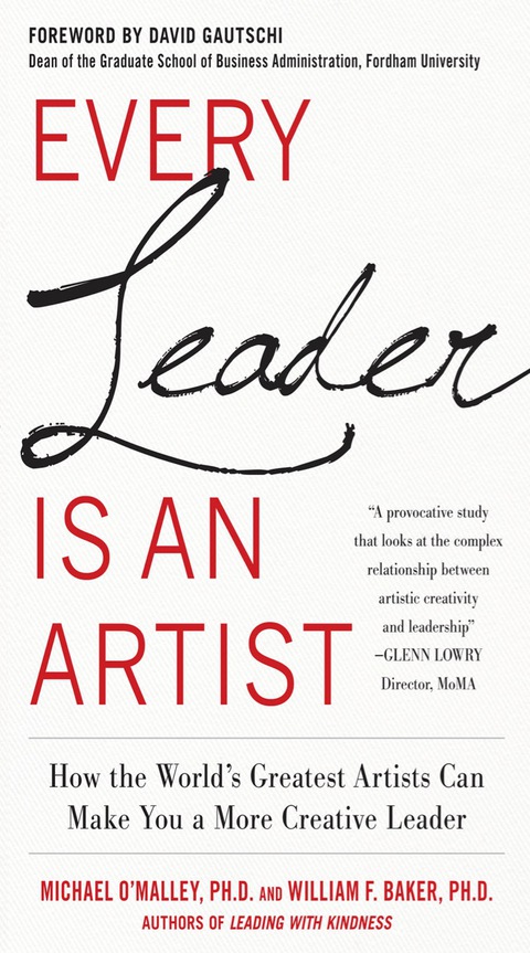 Book Every Leader Is an Artist: How the World’s Greatest Artists Can Make You a More Creative Leader: How the World's Greatest Artists Can Make You a More Creative Leader free