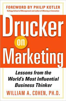 Book Drucker on Marketing: Lessons from the World's Most Influential Business Thinker free