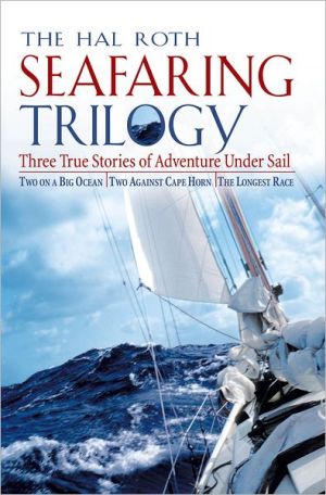 Book Hal Roth Seafaring Trilogy (EBOOK): Three True Stories of Adventure Under Sail free