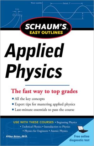 Book Schaum's Easy Outline of Applied Physics, Revised Edition (Schaum's Easy Outlines) free