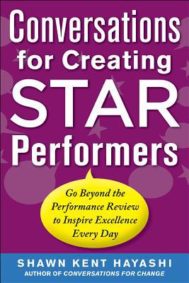 Book Conversations for Creating Star Performers: Go Beyond the Performance Review to Inspire Excellence Every Day free