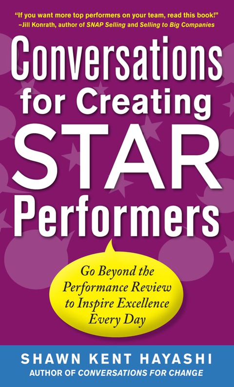 Book Conversations for Creating Star Performers: Go Beyond the Performance Review to Inspire Excellence Every Day free