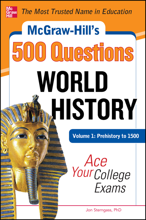 Book McGraw-Hill's 500 World History Questions, Volume 1: Prehistory to 1500: Ace Your College Exams (Mcgraw-hill's 500 Questions) free