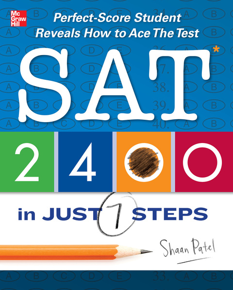 Book SAT 2400 in Just 7 Steps: Perfect-score SAT Student Reveals How to Ace the Test free