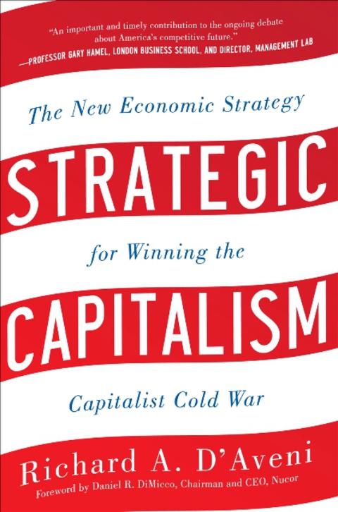 Book Strategic Capitalism: The New Economic Strategy for Winning the Capitalist Cold War free