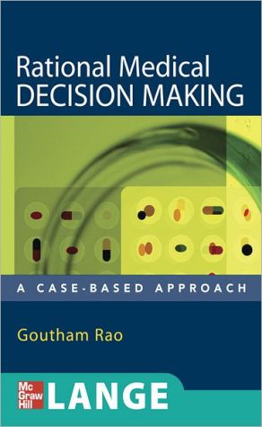 Book Rational Medical Decision Making: A Case-Based Approach free