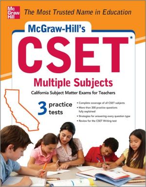 Book McGraw-Hill's CSET Multiple Subjects: Strategies + 3 Practice Tests free