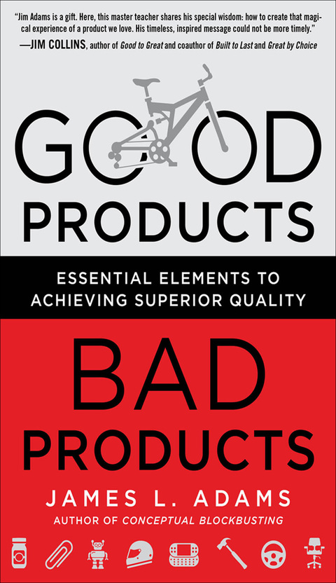 Book Good Products, Bad Products: Essential Elements to Achieving Superior Quality free