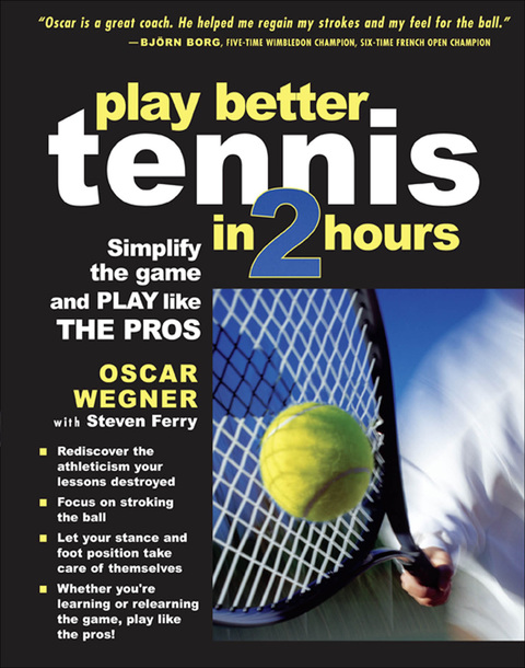 Book PLAY BETTER TENNIS IN TWO HOURS: Simplify the Game and Play Like the Pros free