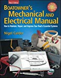 Book Boatowner's Mechanical and Electrical Manual: How to Maintain, Repair, and Improve Your Boat's Essential Systems free