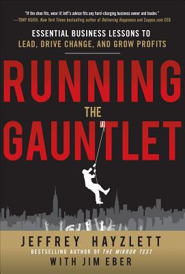 Book Running the Gauntlet: Essential Business Lessons to Lead, Drive Change, and Grow Profits free