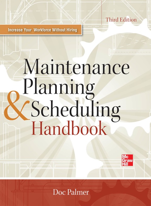 Book Maintenance Planning and Scheduling Handbook 3/E free